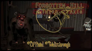 Forgotten Hill The Third Axis - Official Walkthrough