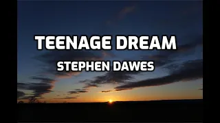 Stephen Dawes - Teenage Dream [ 1 HOUR LOOP ]