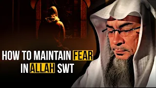 How To Maintain Fear In Allah (SWT) || Assim Al Hakeem || #asim ||