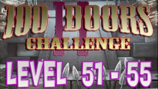 100 Doors Challenge 2 Level 51 - 55  Walkthrough 100 Дверей Вызов 2