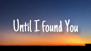 Stephen Sanchez - Until I Found You (Lyrics) | Ali Gatie, Ed Sheeran, Ruth B,… (Mix)