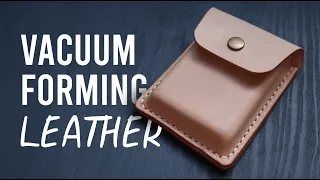 Wet Molding Leather with a $1 VACUUM BAG