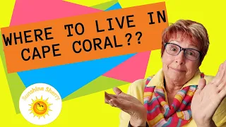 Where Should I live in Cape Coral Florida