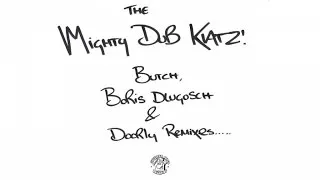 Mighty Dub Katz - Let The Drums Speak (Butch Remix)