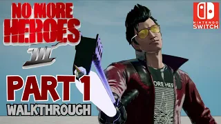 [Walkthrough Part 1] No More Heroes 3 (Nintendo Switch) No Commentary