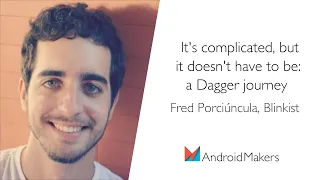 It's complicated, but it doesn't have to be: a Dagger journey by Fred Porciúncula, Blinkist EN