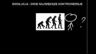 Ewolucja -  kontrowersje