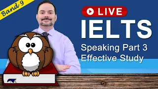 IELTS Live Class - Speaking Part 3 Effective Learning