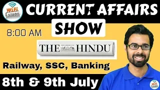 8:00 AM - CURRENT AFFAIRS SHOW 8th & 9th July | RRB ALP/Group D, SBI Clerk, IBPS, SSC, UP Police