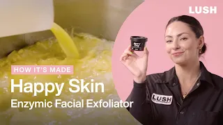 Lush How It's Made: Happy Skin Enzymic Facial Exfoliator