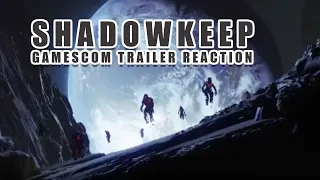 Destiny 2 Shadowkeep GamesCom Trailer Reaction!