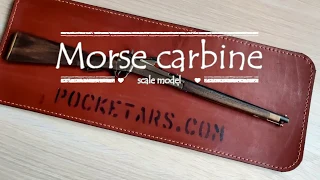 Morse carbine on a scale of 1:2,5