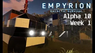 Empyrion Galactic Survival Alpha 10 - Week 1 - It Begins Here