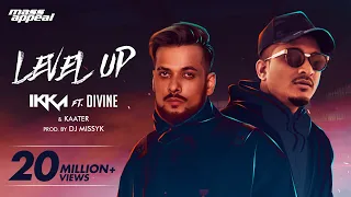 IKKA Ft. DIVINE & Kaater - Level Up (Official Video ) | Mass Appeal India | New Song 2020