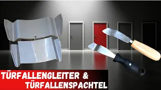 Türfallengleiter und Türfallenspachtel | Anwendung & Unterschied |