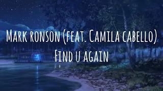 Mark Ronson (feat. Camila Cabello) - Find U Again (LYRICS)