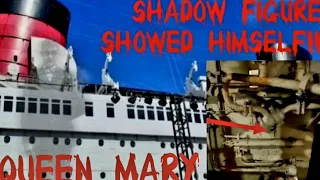 FOLLOWED BY A  SHADOW FIGURE | HE SHOWED HIMSELF IN THE ENGINE ROOM OF THE QUEEN MARY!!!!