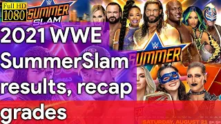 2021 Wwe Summerslam Results, Recap, Grades