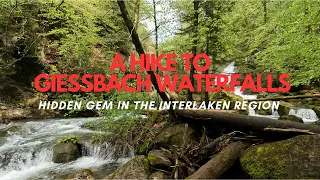 Unforgettable Interlaken Hike along Lake Brienz: Discovering the Magnificent Giessbach Waterfalls