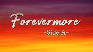 Forevermore - Side A ( Lyric )