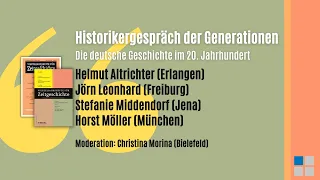 Historikergespräch der Generationen: Die deutsche Geschichte im 20. Jahrhundert