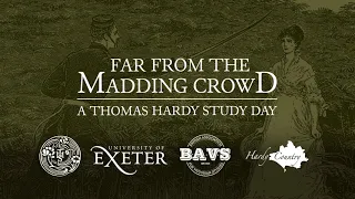 Far From the Madding Crowd Study Day - Dr Tony Fincham