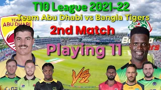 Team Abu Dhabi vs Bangla Tigers Playing 11 T10 , T10 League 2021-22 , (TAD) vs (BT)