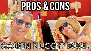 Golden Nugget Pool - Pro's and Con's