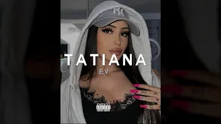 E V - Tatiana (Bass Boosted)