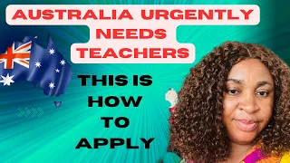 Urgent Visa ! Australia needs teachers Now ! How to Migrate to Australia as a Teacher