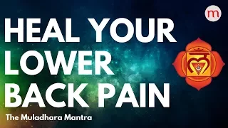 *POWERFUL MANTRA TO CURE BACK PAIN ❯ MULADHARA CHAKRA ACTIVATION MUSIC ❯  CHAKRA HEALING MUSIC