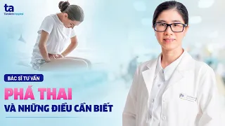 Các phương pháp phá thai an toàn và những điều cần biết | BS.CKI Hồ Thị Khánh Quyên | BVĐK Tâm Anh