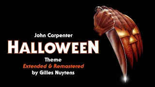 John Carpenter – Halloween (1978) – Theme [Extended & Remastered by Gilles Nuytens]