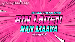 Bin Laden Nan Mava Edm Dance Remix DJ Maltheh MCB @Kudla_Max_Djs @djmaxxindia#kannadaremix #dj