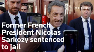 Former French President Nicolas Sarkozy sentenced to jail