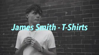 James Smith - T-Shirts 中文歌詞 翻譯 (Lyrics)