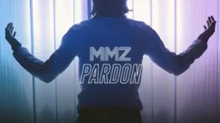 Mmz - Pardon ( EXCLU 2K17 N'DA )