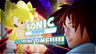 🔴LIVE - SONIC OMENS: Final Episodes! | IT'S OMING TIME!!!!!!! (ft. @SonikkuZ )