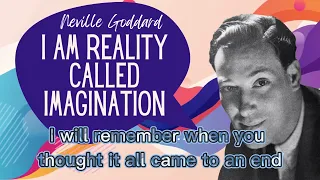 Neville Goddard - I AM the Reality Called Imagination (Full Original Lecture with Captions)