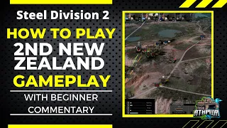 How to Play the 2nd New Zealand Division Gameplay- Steel Division 2