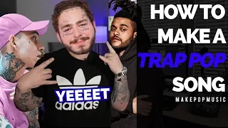 How To Make A Trap Pop Song (blackbear, Post Malone, The Weeknd) + FREE STEMS | Make Pop Music