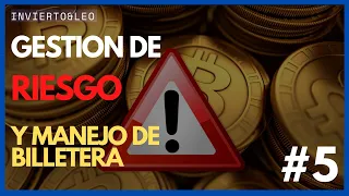 🟦  GESTION DE RIESGO Y MANEJO DE BILLETERA 🤑