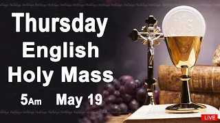Catholic Mass Today | Daily Mass | Thursday May 19, 2022 | English Holy Mass | 5.00 AM