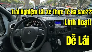 Trải Nghiệm Lái Thực Tế Xe Gaz Van 6 Chỗ Như Thế Nào???