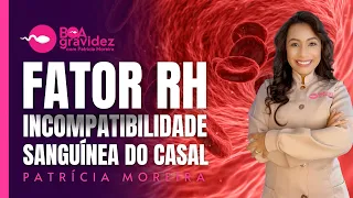 Incompatibilidade Sanguínea - Fator Rh negativo na gravidez - #MelhorVídeo