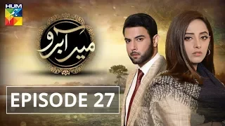 Meer Abru Episode #27 HUM TV Drama 11 July 2019