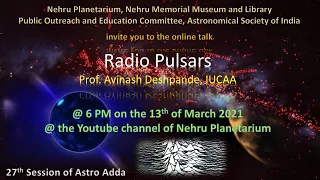 Radio Pulsars  --- A talk by Prof. Avinash Deshpande, IUCAA