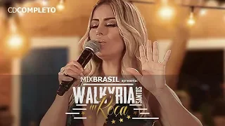 Walkyria Santos - Walkyria In Roça - CD/DVD Completo 2018