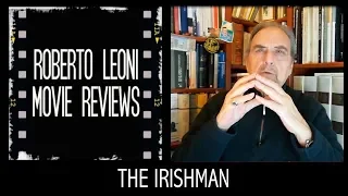 THE IRISHMAN - videorecensione di Roberto Leoni SPOILER [Eng sub coming soon]