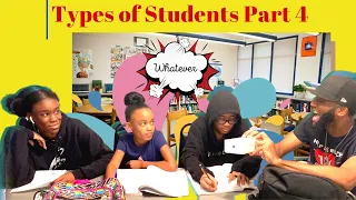 DIFFERENT TYPES OF STUDENTS - PART 4 **DO YOU KNOW ANYONE LIKE THIS IN CLASS?** Check out parts 1-3